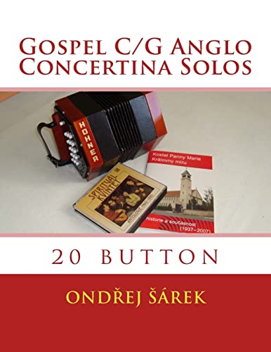 Gospel C/G Anglo Concertina Solos: 20 button
